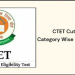 CTET Cut Off 2024: Passing/Qualifying Marks for SC, ST, EWS, UR, OBC